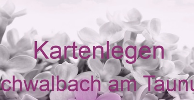 Kartenlegen Schwalbach am Taunus | Top-Experten für Kartenlegen, Wahrsagen, Hellsehen, Zukunftsdeutung. Kartenlegen Schwalbach am Taunus | Top-Experten für Kartenlegen, Wahrsagen, Hellsehen, Zukunftsdeutung.